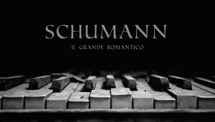 Schumann - Il Grande Romantico