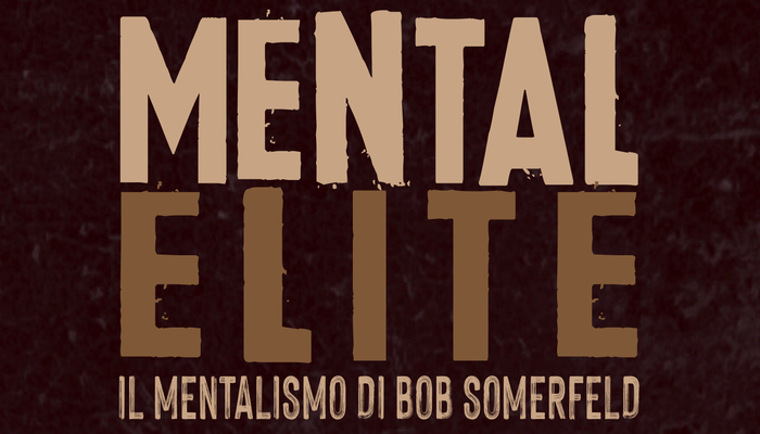 Bob Somerfeld - Mental Elite
(edizione limitata)