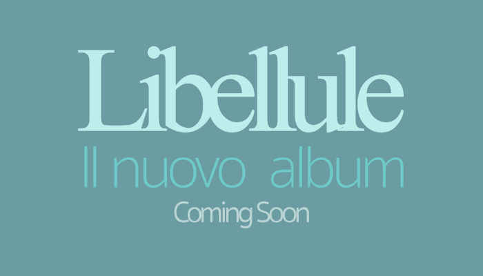 Libellule
The New Album