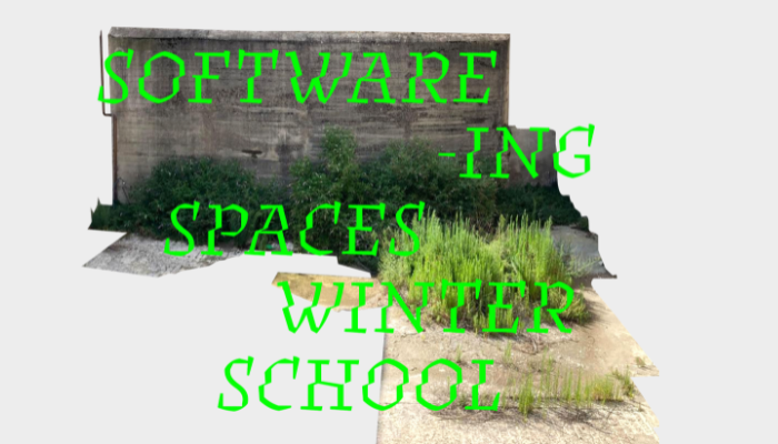 Software-ing Spaces Winter School