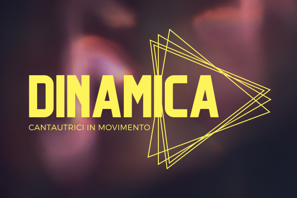 DINAMICA Cantautrici in movimento