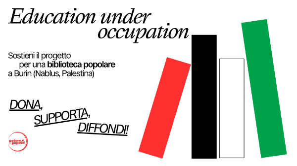 Education under occupation | Una biblioteca popolare a Burin (Palestina) Education under occupation | Una biblioteca popolare a Burin (Palestina)