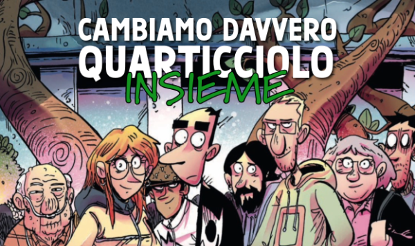 Cambiamo davvero Quarticciolo, insieme! Cambiamo davvero Quarticciolo, insieme!